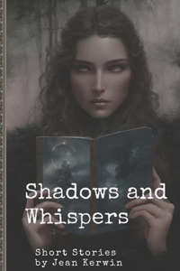 Shadows and Whispers