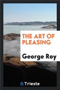 The Art of Pleasing