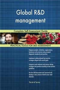 Global R&D management Complete Self-Assessment Guide