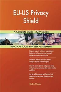 EU-US Privacy Shield A Complete Guide - 2019 Edition