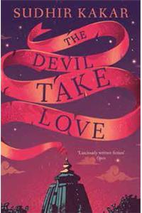 The Devil Take Love