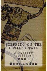 Stepping On The Devil's Tail