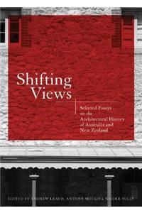 Shifting Views: Selected Essays on the Architectural History of