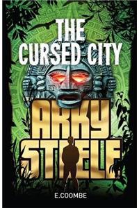 Arky Steele: The Cursed City