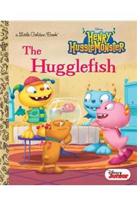The Hugglefish (Disney Junior: Henry Hugglemonster)