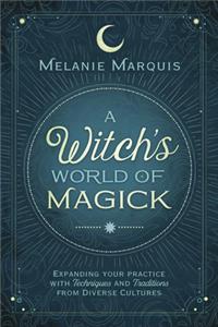 A Witch's World of Magick