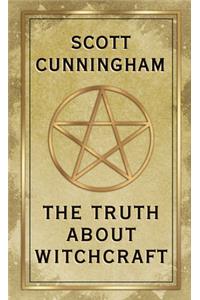 The Truth About Witchcraft