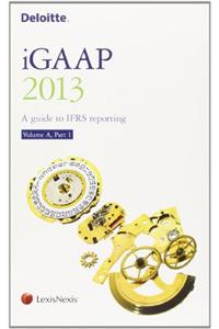 Deloitte iGAAP: A Guide to IFRS Reporting Volume A2 Set