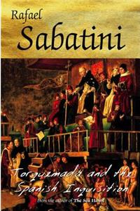Torquemada and the Spanish Inquisition