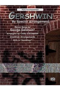 Gershwin by Special Arrangement (Jazz-Style Arrangements with a Variation)
