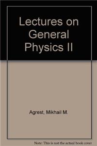 Lectures on General Physics II