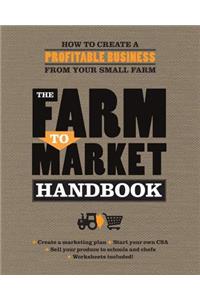 The Farm to Market Handbook