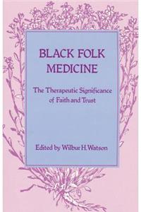Black Folk Medicine