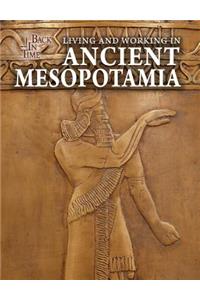 Living and Working in Ancient Mesopotamia