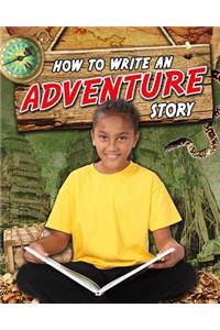 How to Write an Adventure Story