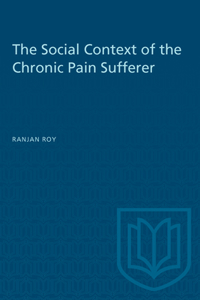 Social Context of the Chronic Pain Sufferer