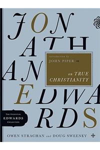 Jonathan Edwards on True Christianity