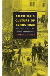 America's Culture of Terrorism