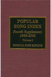 Popular Song Index: Fourth Supplement 1988-2002