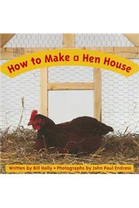 Ready Readers, Stage Zero, Book 26, How to Make a Hen House, Single Copy