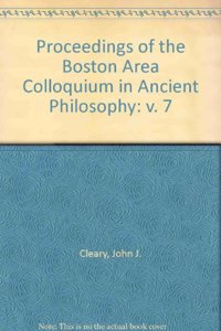Proceedings of the Boston Area Colloquium in Ancient Philosophy
