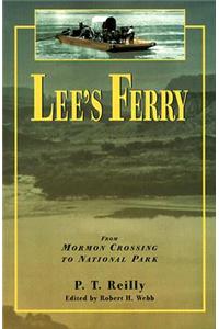 Lee's Ferry: From Mormon Crossing to National Park