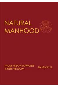 Natural Manhood