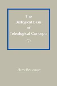 Biological Basis of Teleological Concepts