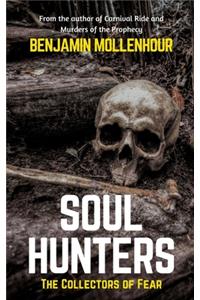Soul Hunters - The Collectors of Fear