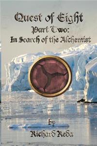 Quest of Eight - Part Two - In Search of the Alchemist