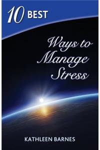 10 Best Ways to Manage Stress