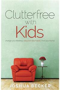 Clutterfree with Kids