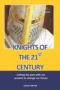 Knights of the 21st Century