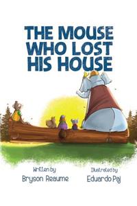The Mouse Who Lost His House