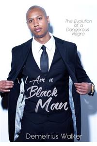 I Am A Black Man