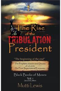 Rise of The Tribulation President