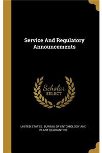 Service And Regulatory Announcements