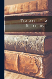 Tea and Tea Blending