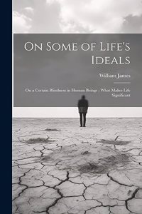 On Some of Life's Ideals