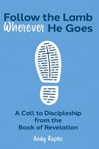 Follow the Lamb Wherever He Goes