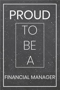 Proud To Be A Financial Manager