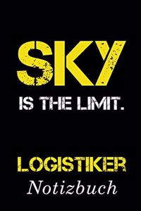Sky Is The Limit Logistiker Notizbuch