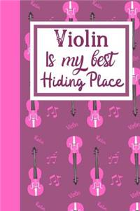 Violin Is My Best hiding Place