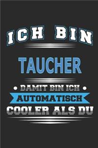 Ich bin Taucher Damit bin ich automatisch cooler als du