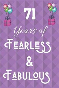 71 Years of Fearless & Fabulous