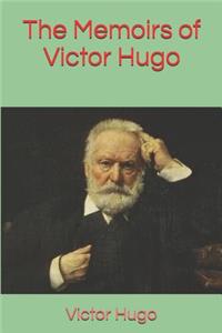 The Memoirs of Victor Hugo