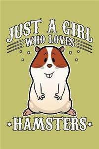 Just A Girl Who Loves Hamsters