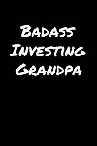Badass Investing Grandpa