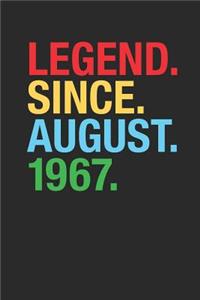 Legend Since August 1967