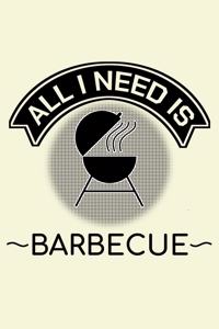 All I Need Is Barbecue